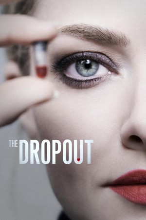 The Dropout The 6 Part Mini-Series